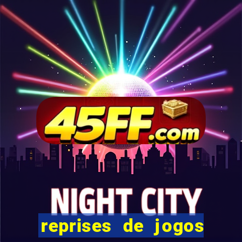 reprises de jogos de futebol
